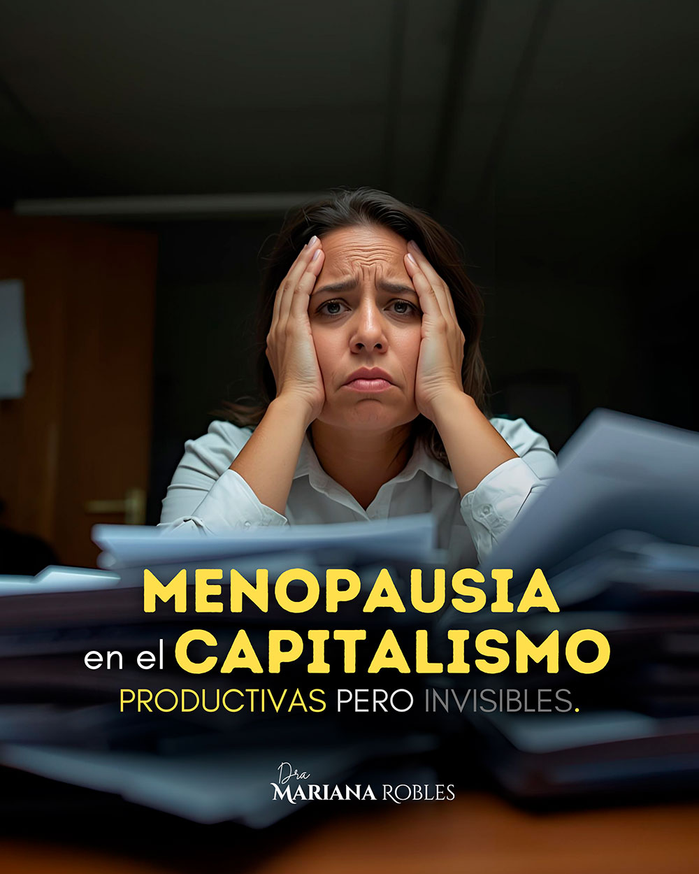 Menopausia en el capitalismo - invisibles pero productivas